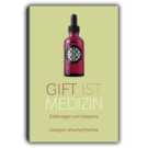 Gift ist Medizin