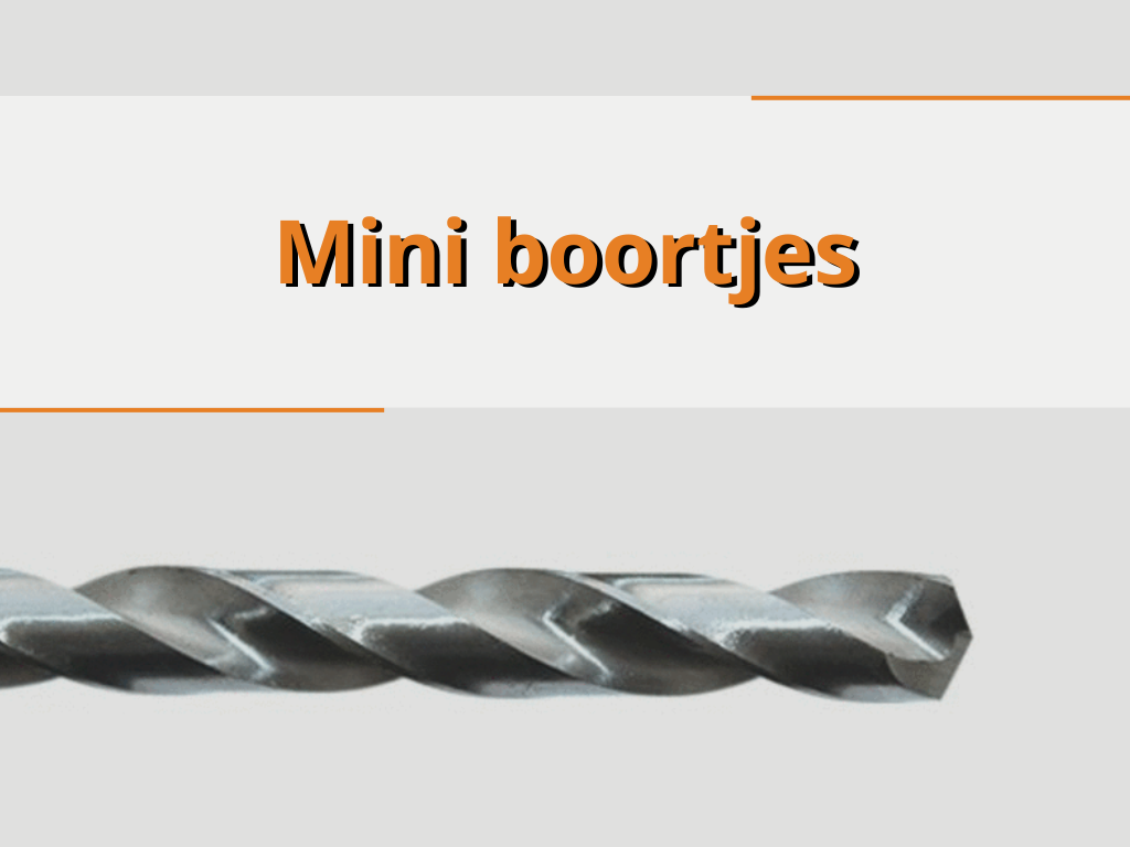 Mini boortjes