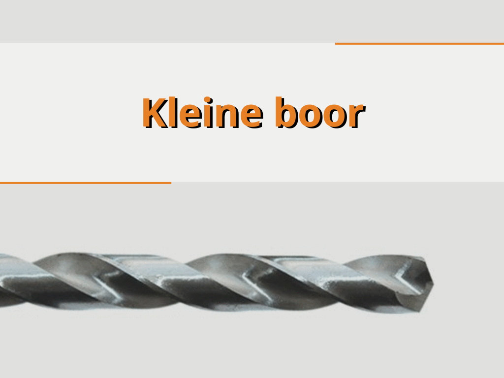 Kleine boor
