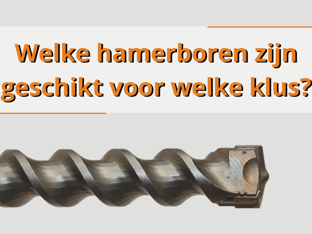 Welke hamerboren zijn geschikt voor welke klus?