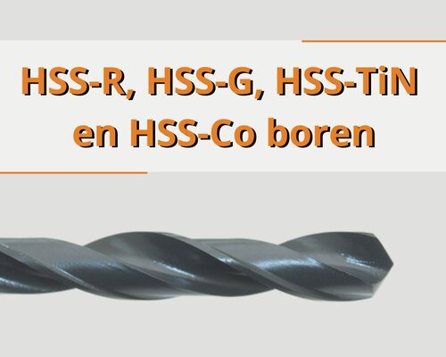 Het verschil tussen HSS-R, HSS-G, HSS-TiN en HSS-Co boren