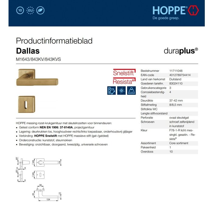 Hoppe Hoppe deurklinken DALLAS met vierkante rozas 9mm - messing gesatineerd Resista® F78