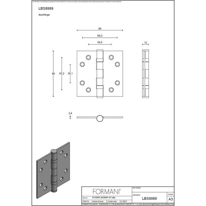 Formani Formani ball bearing hinge 89x89mm BASICS LBS8989 right angles - Bronze