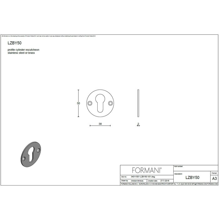 Formani 1 Formani cylinder plate BOSCO LZBY50 - polished stainless steel