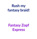 Fantasy Zopf & Dutt Express