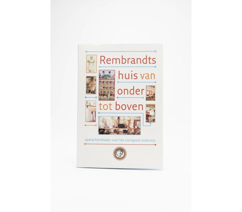 Rembrandts huis van onder tot boven