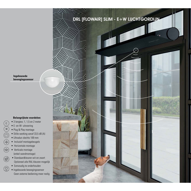 DRL products Flowair SLIM -  waterzijdig luchtgordijn met bewegingssensor.