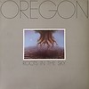 Oregon - Roots in the Sky
