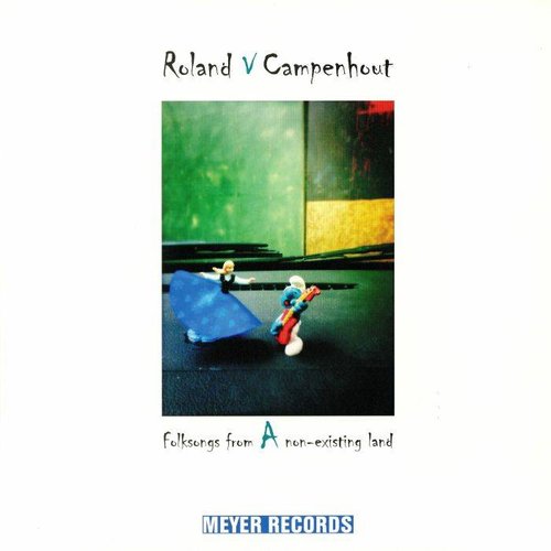 Meyer Records Roland van Campenhout - Folksongs