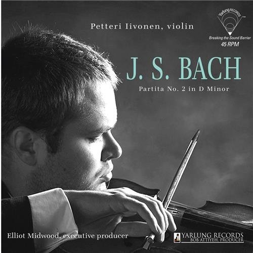 Yarlung Records Petteri  Iivonen -  J.S. Bach Partita No. 2, D Minor