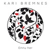 Strange Ways Kari Bremnes - Ennu her