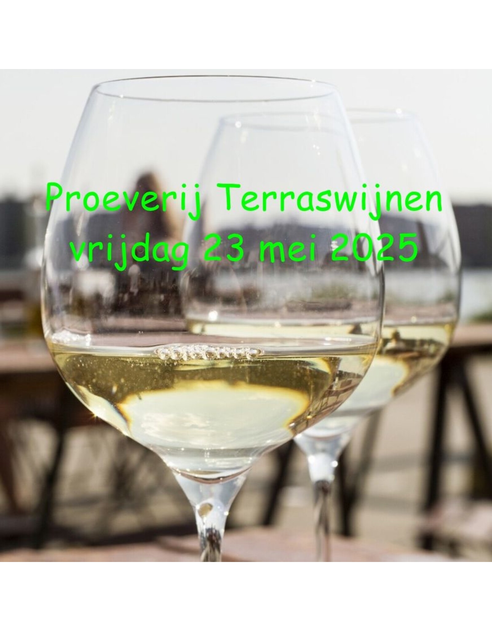 toegang wijnproeverij Terraswijnen - vrijdag  23 mei 2025