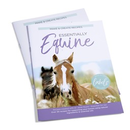 Essential Oil Supplies Essentially Equine: Make & Create Recipe Book