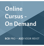 Online cursus - On Demand: BCB Pro met ASD voor Revit | 6 maanden