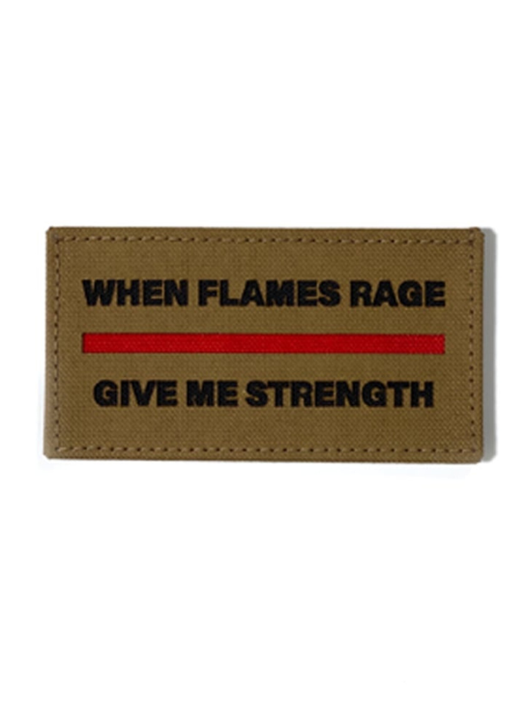 Apatch When Flames Rage Firefighter Patch