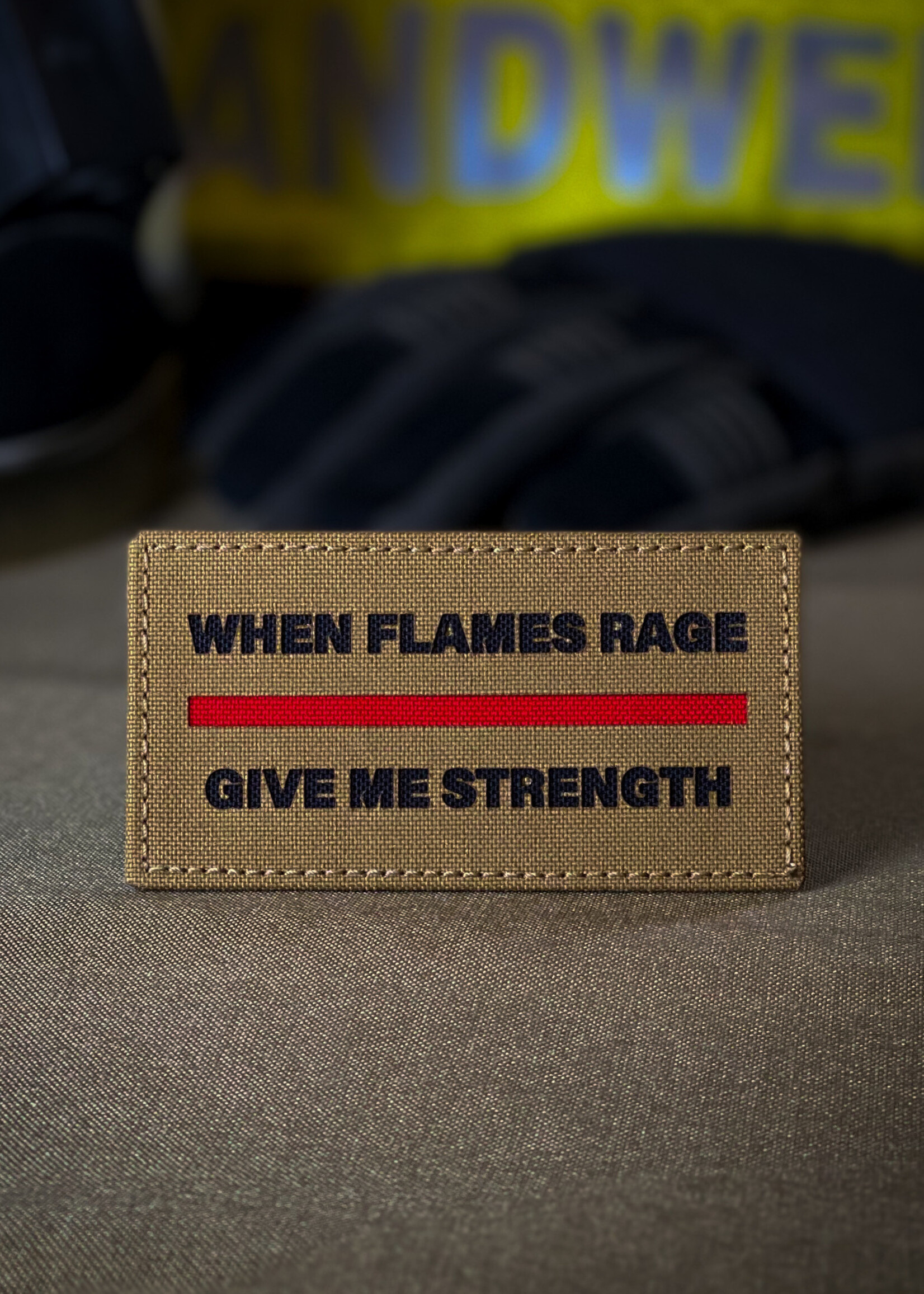 Apatch When Flames Rage Firefighter Patch