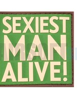 JTG Sexiest Man Alive PVC Patch (Multicam)