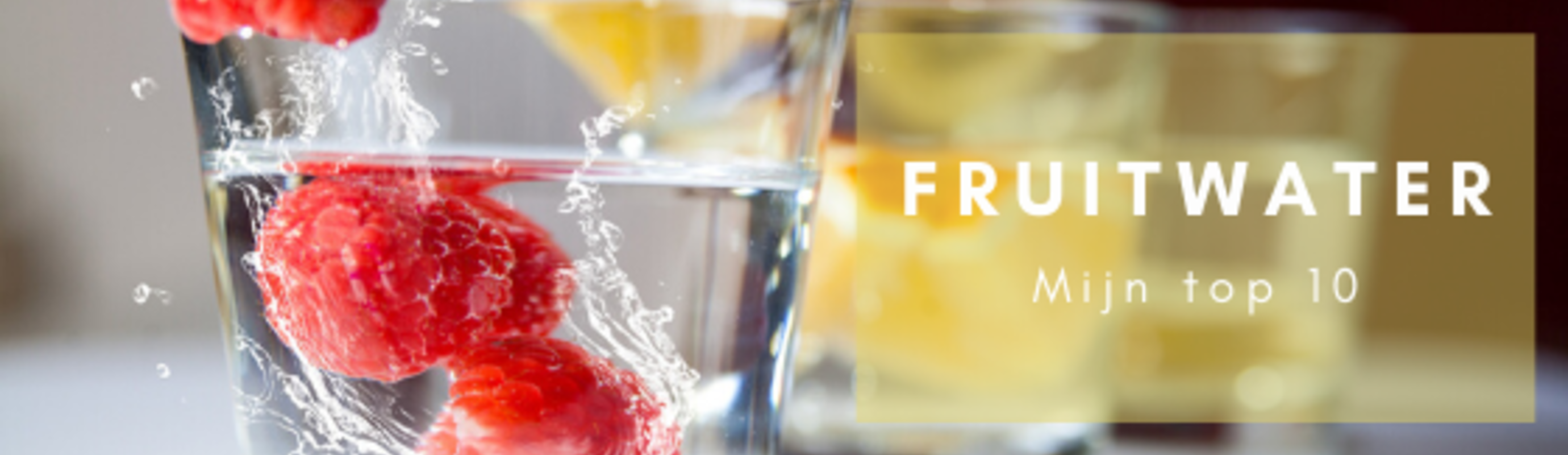 Fruitwater: mijn 10 lekkerste recepten