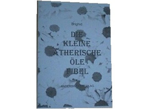 Die kleine ätherische Öle-Fibel 