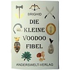 Brighid: Die kleine Voodoo Fibel