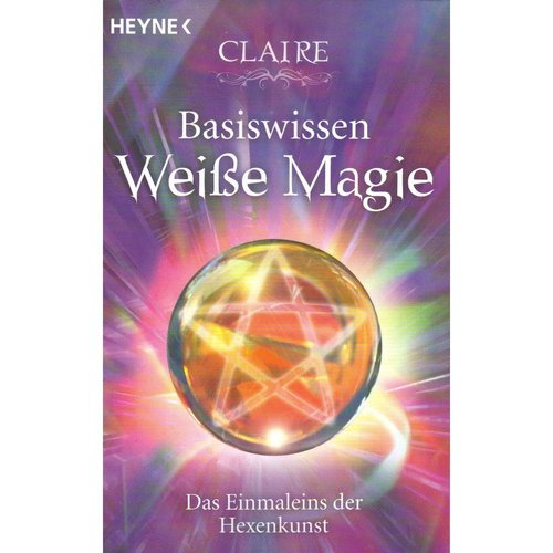 Claire: Basiswissen Weiße Magie 