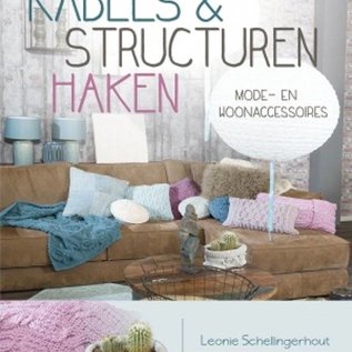 Haakboek Kabels en structuren haken - door Leonie Schellingerhout