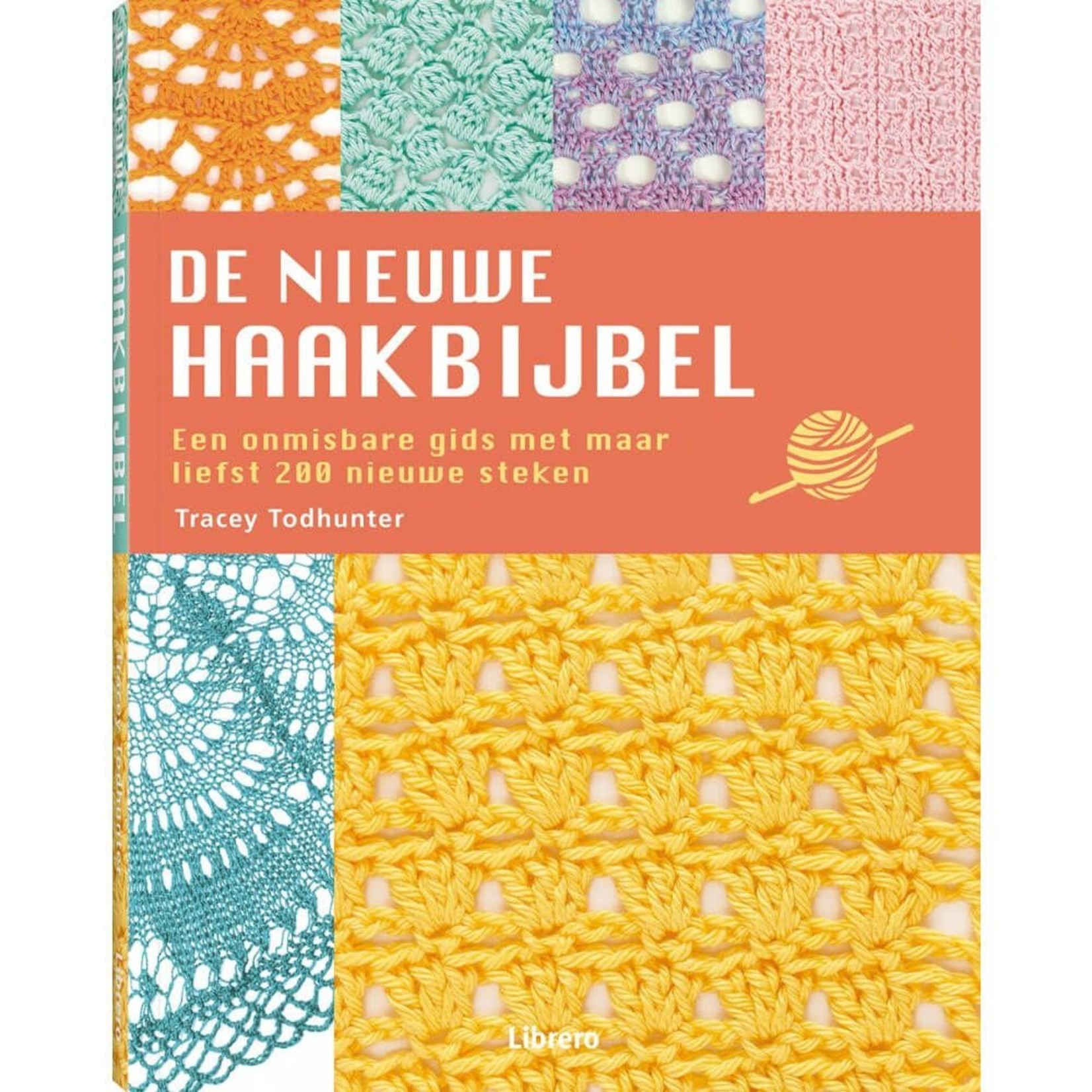 Uitgeverij Haakboek De nieuwe haakbijbel door Tracey Todhunter