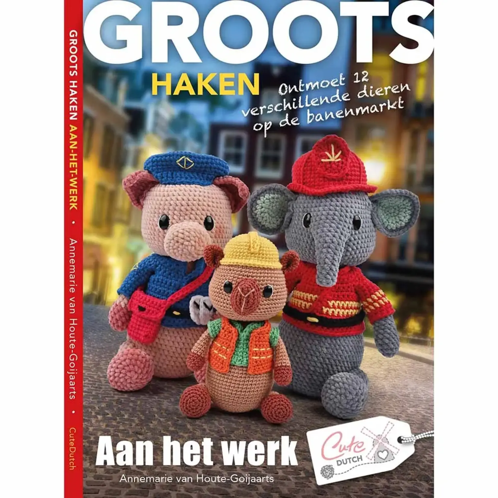 Cute Dutch Haakboek Groots haken 6 - Aan het werk