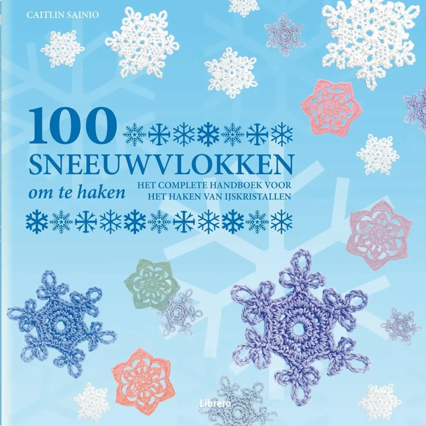 Librero Haakboek 100 Sneeuwvlokken om te haken