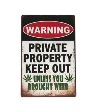 Pomade-Online Vintage Bord 20x30 Warning Unless you Brought Weed