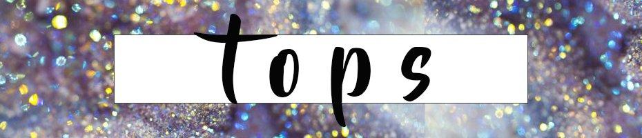 Tops