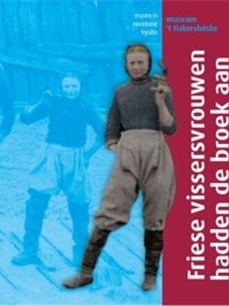 Boek Friese vissersvrouwen hadden de broek aan