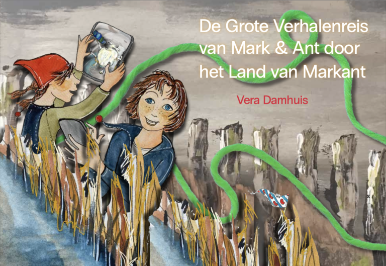 De grote verhalenreis van Mark & Ant door het land van Markant door Vera Damhuis