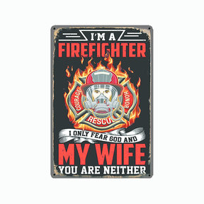 Metal sign  I only fear