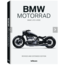 BMW Motorrad Make Life a Ride Revised and Extended Edition