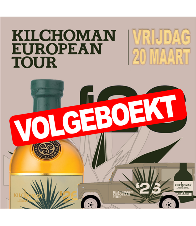 Kilchoman European Tour 2026 Whisky Proeverij