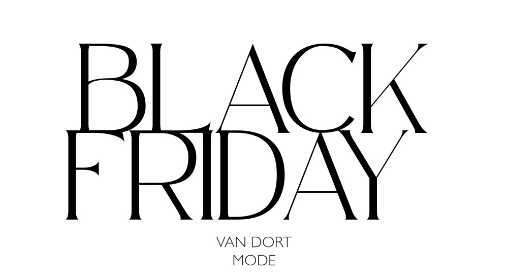 Black Friday bij Van Dort Mode