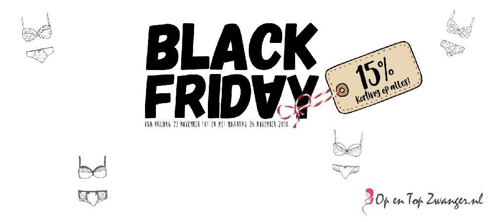 Black Friday bij Op en Top Zwanger, 15 % korting op ALLES Black Friday bij Op en Top Zwanger, 15 % korting op ALLES