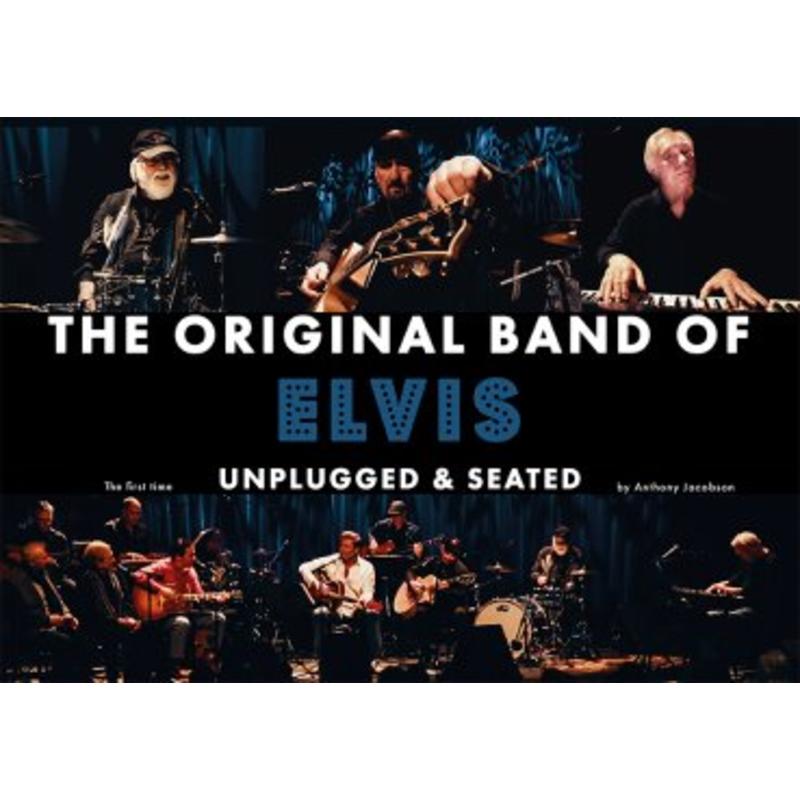 The Original Band Of Elvis - Unplugged And Seated