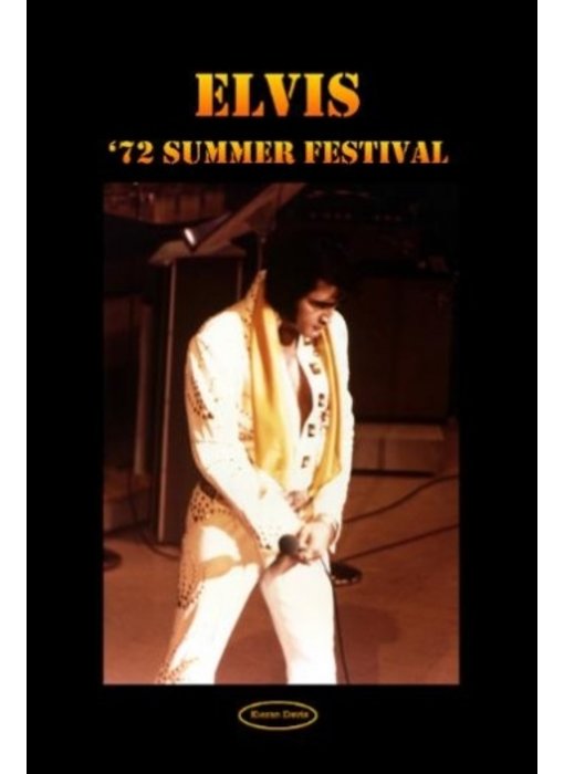 Elvis '72 Summer Festival - Kieran Davis Book