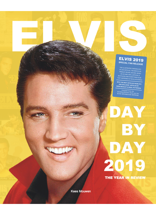 Elvis Day By Day 2019 - The Illustrated Chronology Of 2019
