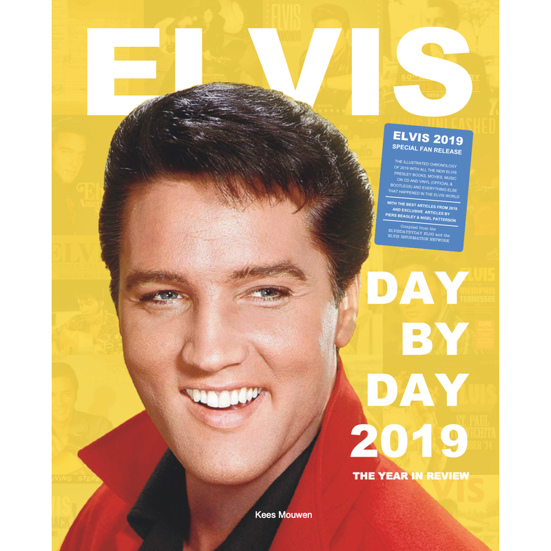 Elvis Day By Day 2021 The Illustrated Chronology Of 2021