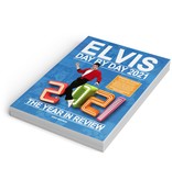 Elvis Day By Day 2021 - The Illustrated Chronology Of 2021