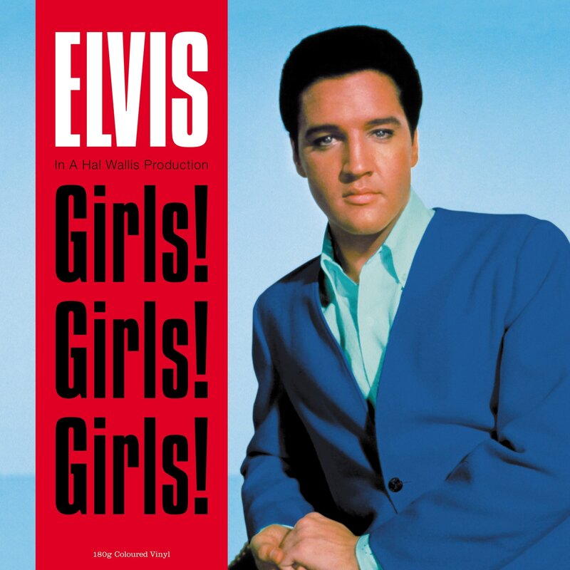 Elvis - Girls! Girls! Girls! 33 RPM Electric Blue Vinyl Not Now Music Label