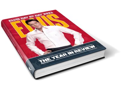 Elvis Day By Day 2023 - The Illustrated Chronology Of 2023