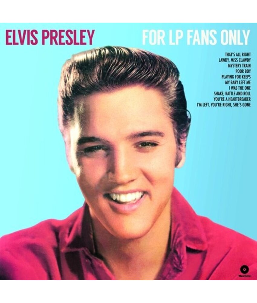 Elvis Presley - For LP Fans Only - Black Vinyl - 33 RPM Vinyl Wax Time Label