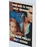 From Here To The Great Unknown - Dutch Edition - Lisa Marie Presley Riley Keough