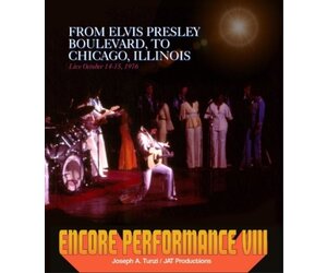 From Elvis Presley Boulevard To Chicago Illinois Encore
