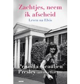 Softly, As I Leave You - Life After Elvis - Nederlandse Editie - Priscilla Beaulieu Presley