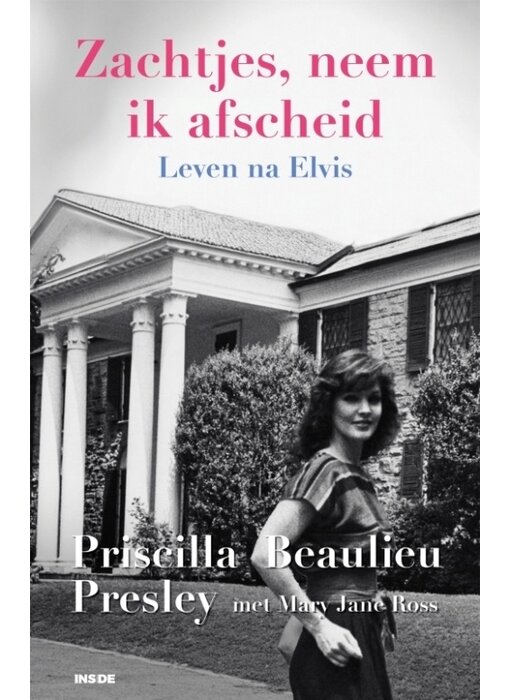 Softly, As I Leave You - Life After Elvis - Dutch Edition - Priscilla Beaulieu Presley